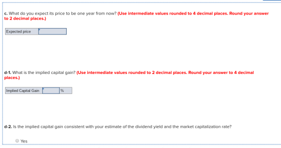 c. What do you expect its price to be one year from now? (Use intermediate values rounded to 4 decimal places. Round your ans