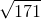 \sqrt{171}