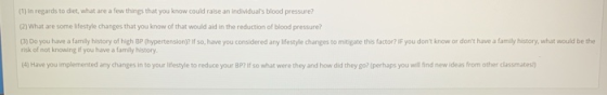 (1) In regards to diet, what are a few things that you know could raise an individuals blood pressure? (2) What are some lif