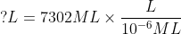 IL = 7302ML × 10-6ML ) r r