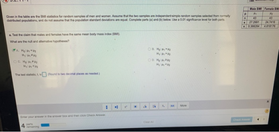 Male BMI Female BM HA P2 Given in the table are the BMI statistics for random samples of men and women. Assume that the two s