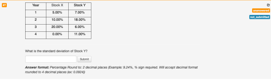 Year Stock X Stock Y unanswered 5.00% 7.00% not_submitted 10.00% 18.00% 20.00% 6.00% 4 0.00% 11.00% What is the standard devi