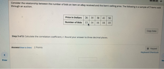 00:46:48 Consider the relationship between the number of bids an item on eBay received and the items selling price. The foll