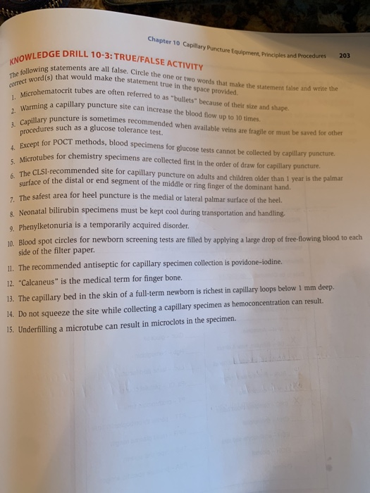 Chapter 10 Capillary Puncture Equipment, Princ Puncture Equipment, Principles and Procedures 203 GE DRILL 10-3:TRUE/FALSE ACT