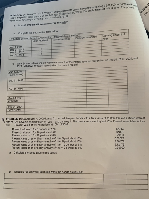 $50,000 zero-interest bear PROBLES The Problem C. On January 1, 2019, Western sold equipment to Jones Company, accepting a $5