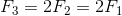 F_3=2F_2=2F_1