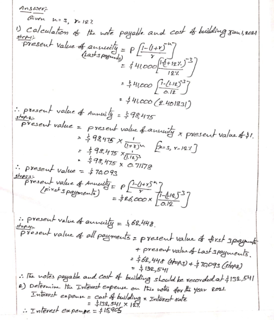 Ansaer Given ate payable and cast bilding gau ,eau D Calculahon step-i Preseut value fauuely- p -+ Lasts payady 12% O.12 41c0