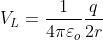 V_L=\frac{1}{4\pi\varepsilon _o}\frac{q}{2r}