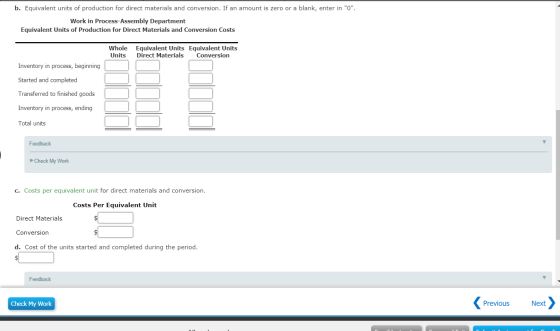 b. Equivalent units of production for direct materials and conversion. If an amount is zero or a blank, enter in 0. Work in