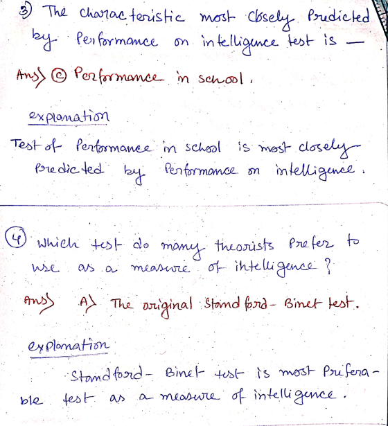 3. The characteristic most closely Predicted by Performance on intelligence test is - Ans> ® Performance in school. explanati