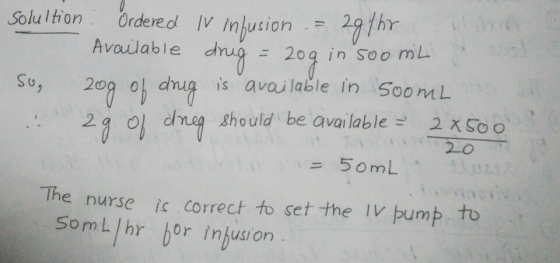 Solu I tion Ordered Ivinhusion .= 2a1hr Avauable dru20q in soo mL So, 2o o dnug is avai lable in 5ooML 2q o dneg ghould be av