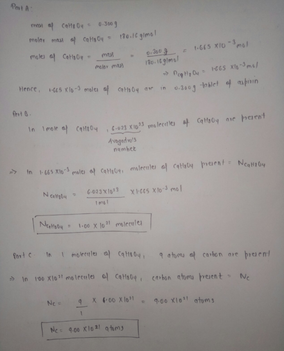 Part A mai a Catg Oy 0.300 9 180.10 gimo molar mau ap CaHa Oy= 1.665 X10mo O300& 180.16.91mo Pegt Ou665 Xl6-3m/ mole al Catla