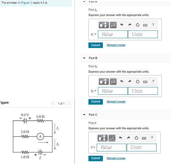 The ammeter in (Figure 1) reads 4.0 A. rall Find I Express your answer with the appropriate units. 1.- Value Units Submit Req