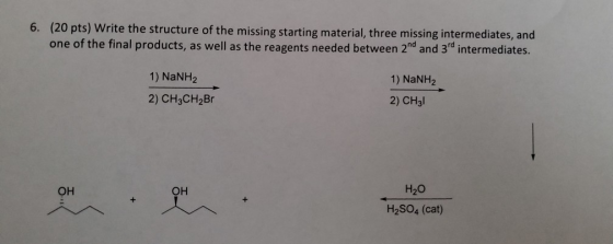 6. (20 pts) Write the structure of the missing starting material, three missing intermediates, and one of the final products,