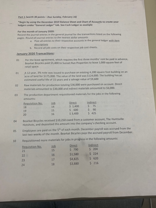 Part 1 (worth 30 points -Due Sunday, February 16) Begin by using the December 2019 Balance Sheet and Chart of Accounts to cr