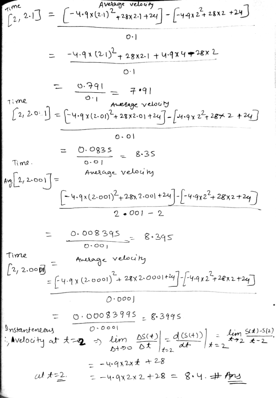 Average velocity Time [2,2-13 = (-4.9x12.17242842-1+24] - [4912** 2812 +24] 0.1 - -4.9x12.132 728X2.1 + 4.9*4*28x2 0.1 0.791