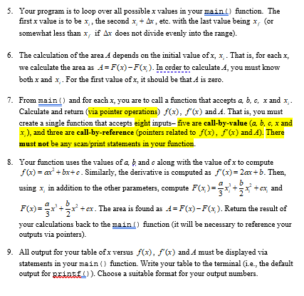 5. Your program is to loop over all possible x values in your main() function. The first x value is to be x, the second x + A