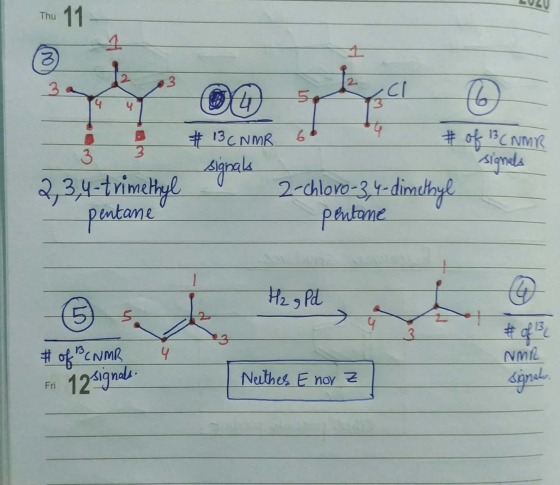 Thu 11 - Thu i 3 B 3 . # 13C NMR 6 9 # of 13C NMR signals 2-chloro-3,4-dimethyl -pentane signals 2, 3,4-trimethul pentane E s