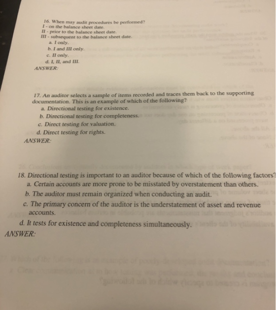 16. When may audit procedures be performed? I - on the balance sheet date. II - prior to the balance sheet date. III - subseq