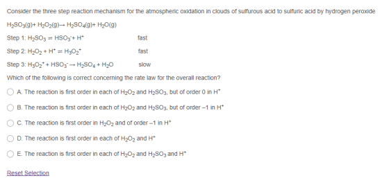 Consider the three step reaction mechanism for the atmospheric oxidation in clouds of sulfurous acid to sulfuric acid by hydr