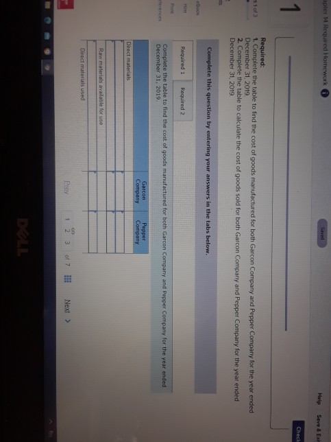 apter 14 Required Homework Stred Help Saver Check 1 1 103 Required: 1. Complete the table to find the cost of goods manufactu