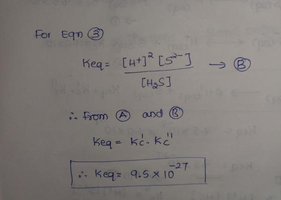 00 For Ean ③ Oy Keq= [4+] 2 [5] [HgS ap in from Œ and ② keq=kook -27 on keq= 9.5x 10