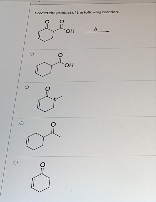Predict the product of the following reaction. ОН ОН о о С-