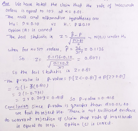 n Ane We have to dest the claim that the rate of inaccurate orders is equal to 10) at x = 0.01 The null and alternative hypo