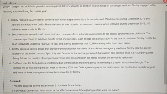 Instructions Sentry Transport Inc. of Atlanta provides in-town parcel delivery services in addition to a full range of passen