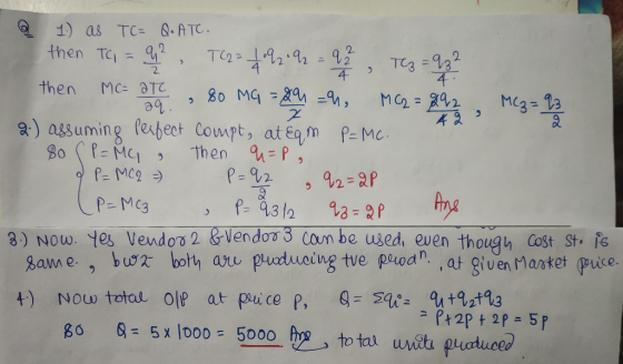 then TCI , 2. 2 a) assuming leabeot Compt, atEqm P- Mc 3) NOW. Hes vendo 2 &vendors combe used, even thoug Cost St. Bame, bus both aru puduoing tve pouodn ,at given Maxket puce Bo 85 x looo 50oo 9 to tal uit