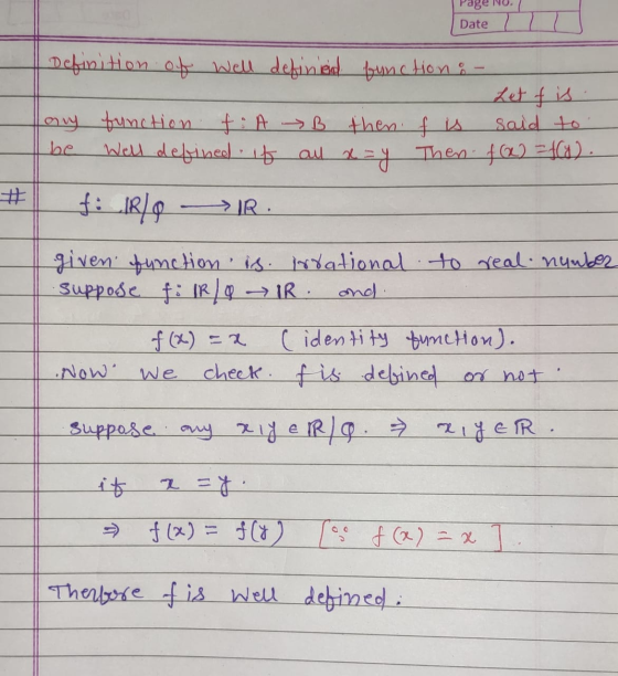 Page NU. Date LL Definition of well defined function : Lory function fiA be Well defined if B then all x=y f is Then Let fis