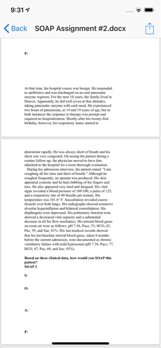 9:31 ขึ <Back SOAP Assignment #2.docx At that time, his hospital course was benign He rosponded o antibiotics and was dischar
