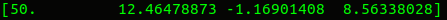 [50. 12.46478873 -1.16901408 8.56338028]