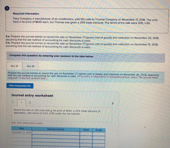 Required information Tracy Company, a manufacturer of air conditioners, sold 100 units to Thomas Company on November 17, 2018