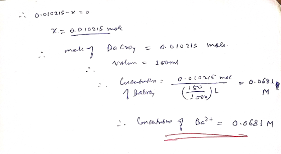 0 0 029 - 1 = 0 x = 0.010215 more = o.o102is 0.010215 . mole of mole. moce. molea Bacoly = volum = 150 ml . Cncentration a 1