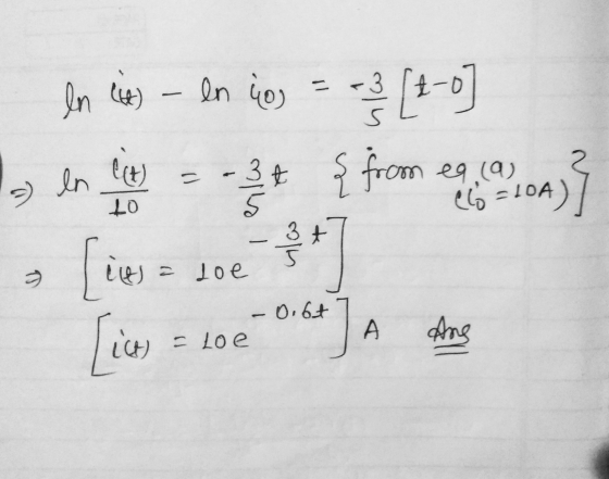 11 In (it) - ln to -3 S -01 2 ( A ) = In elo = 10A 10A) to te = { from ega [ie lic -0.64] A Ang - 3+ = loe 3 = Loe