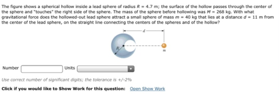 The figure shows a spherical hollow inside a lead sphere of radius R = 4.7 m; the surface of the hollow passes through the ce