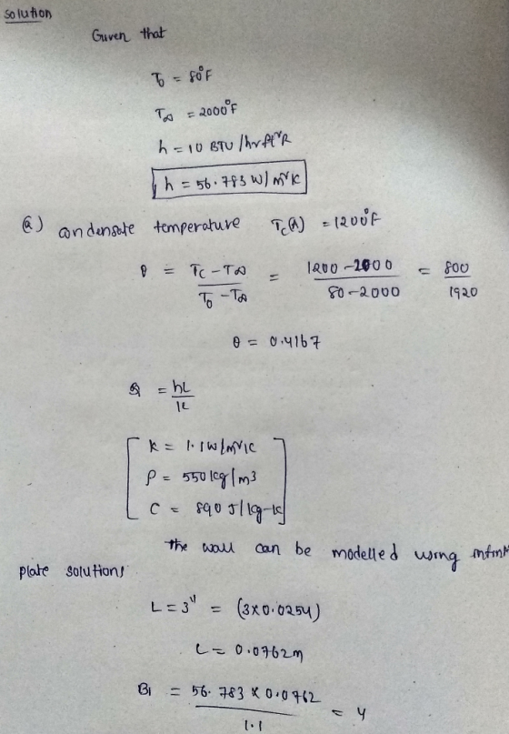 Solution Given that To = 8oF To = 2000F h = 10 BTU Ihrfer 1 h = 56.783 W/mk temperature TA) = 12000 a) condensate = TC-TD – =