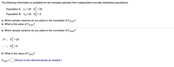 The following information is available for two samples selected from independent normally distributed populations. Population
