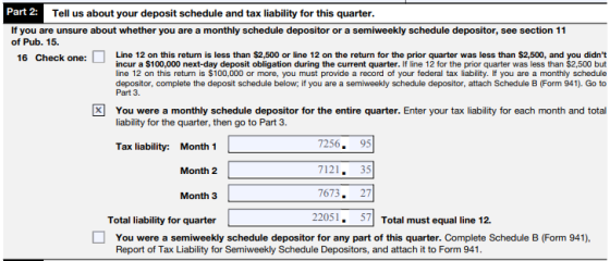 Part 2: Tell us about your deposit schedule and tax liability for this quarter. If you are unsure about whether you are a mon