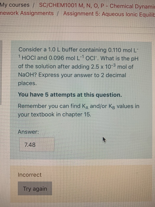 My courses / SC/CHEM1001 M, N, O, P - Chemical Dynamic mework Assignments / Assignment 5: Aqueous lonic Equilid Consider a 1.
