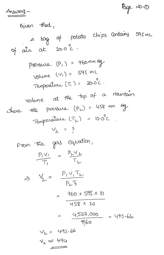 Answers Page No-o Given that, A bog of potato chips contains 595 mL of air at 20.0%. pressiere (P) = 760 MM HG volume (V.) =