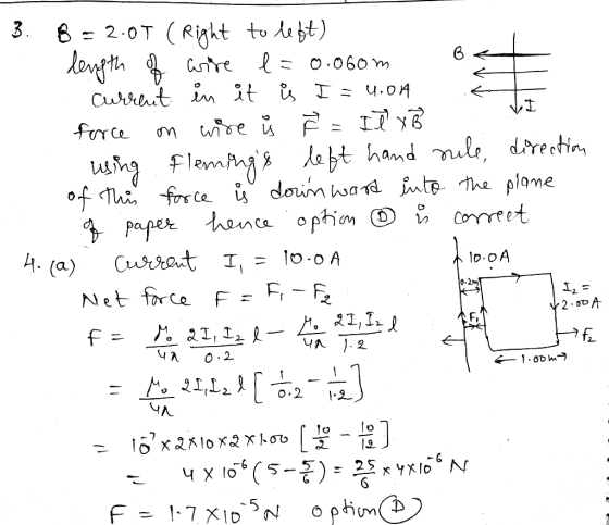 using force is downtion o 3. B =2.00 (Right to left) length of wire e=0.06om Be current in it į I=4.04 force on wire į ² = Il