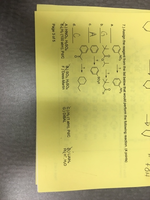 Assign the reagent from the list below that woul