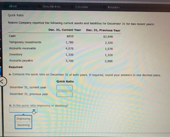eBook Show Me Hory Calculator Print item Quick Ratio Nabors Company reported the following current assets and liabilities for