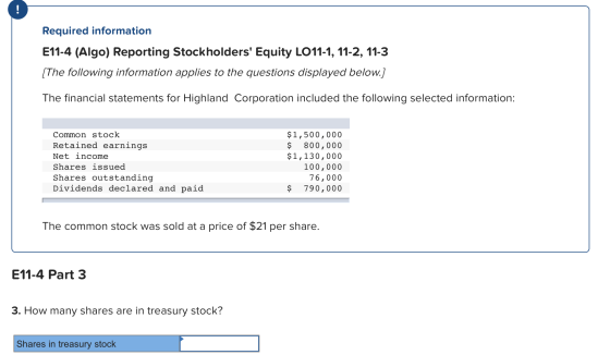 Required information E11-4 (Algo) Reporting Stockholders Equity LO11-1, 11-2, 11-3 [The following information applies to the