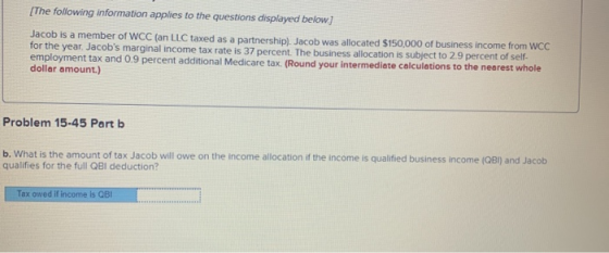 [The following information applies to the questions displayed below) Jacob is a member of WCC (an LLC taxed as a partnership)