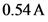 0.54 A
