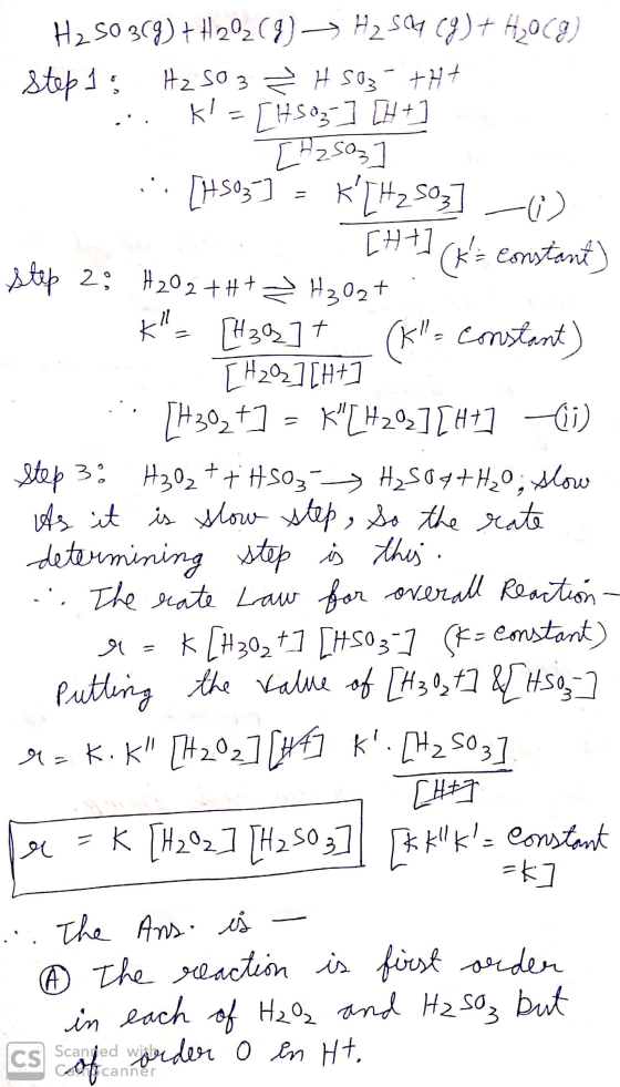 H₂SO3(g) + H22(g) → H₂SO4 (g) + H₂O(g) Step 1: H₂ SO 3 ² H SO3 +H+ ... Kl -- [1503] [H+] [hasaz] :: [1503] = k[H2 Soz] -0) [