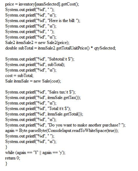 price - inventorv[numSelectedl.getCost: System-out.printf(%d. ) System-out-printf(%d: in); System-out-printf(%d
